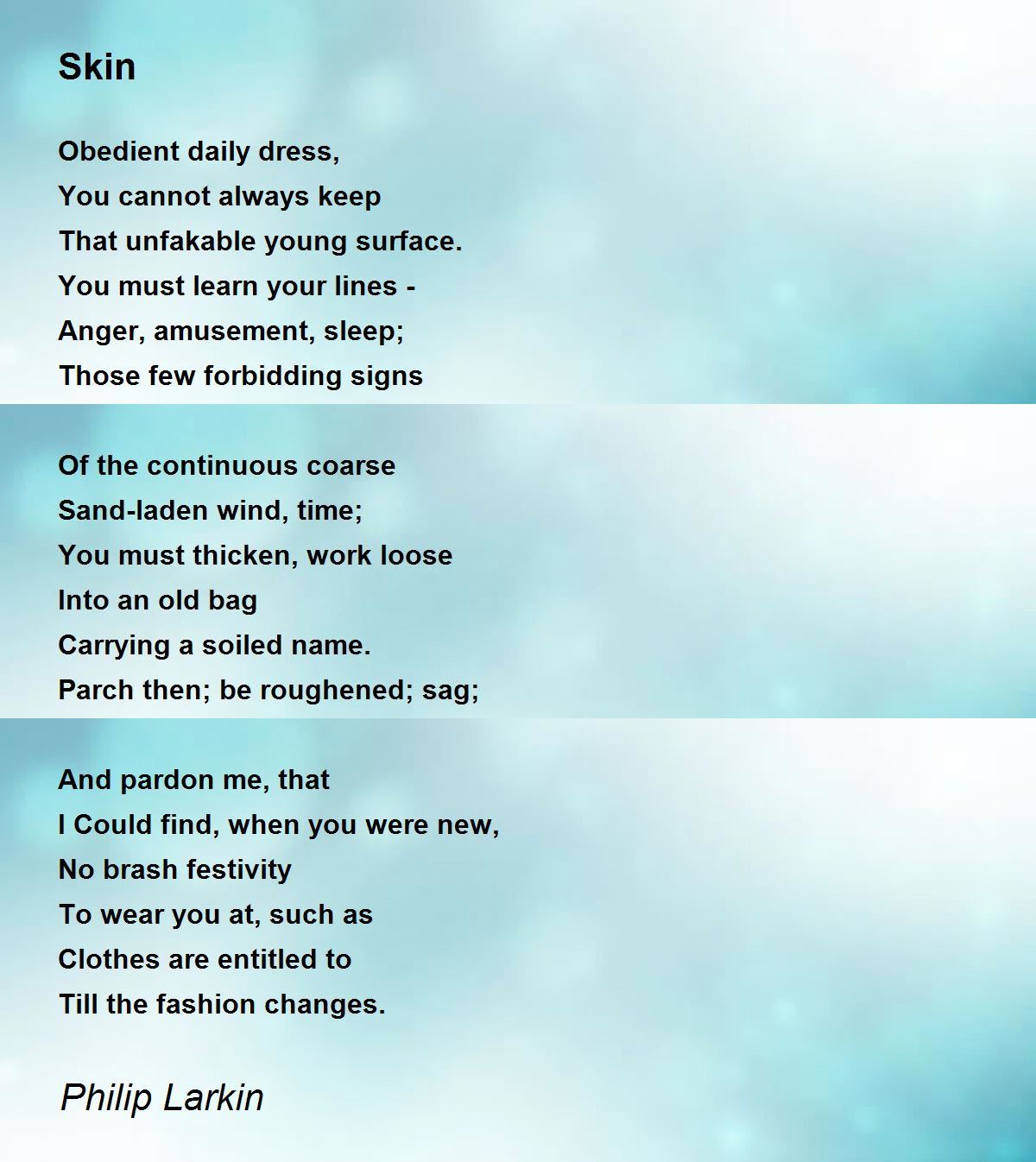 Skin Skin Poem by Philip Larkin