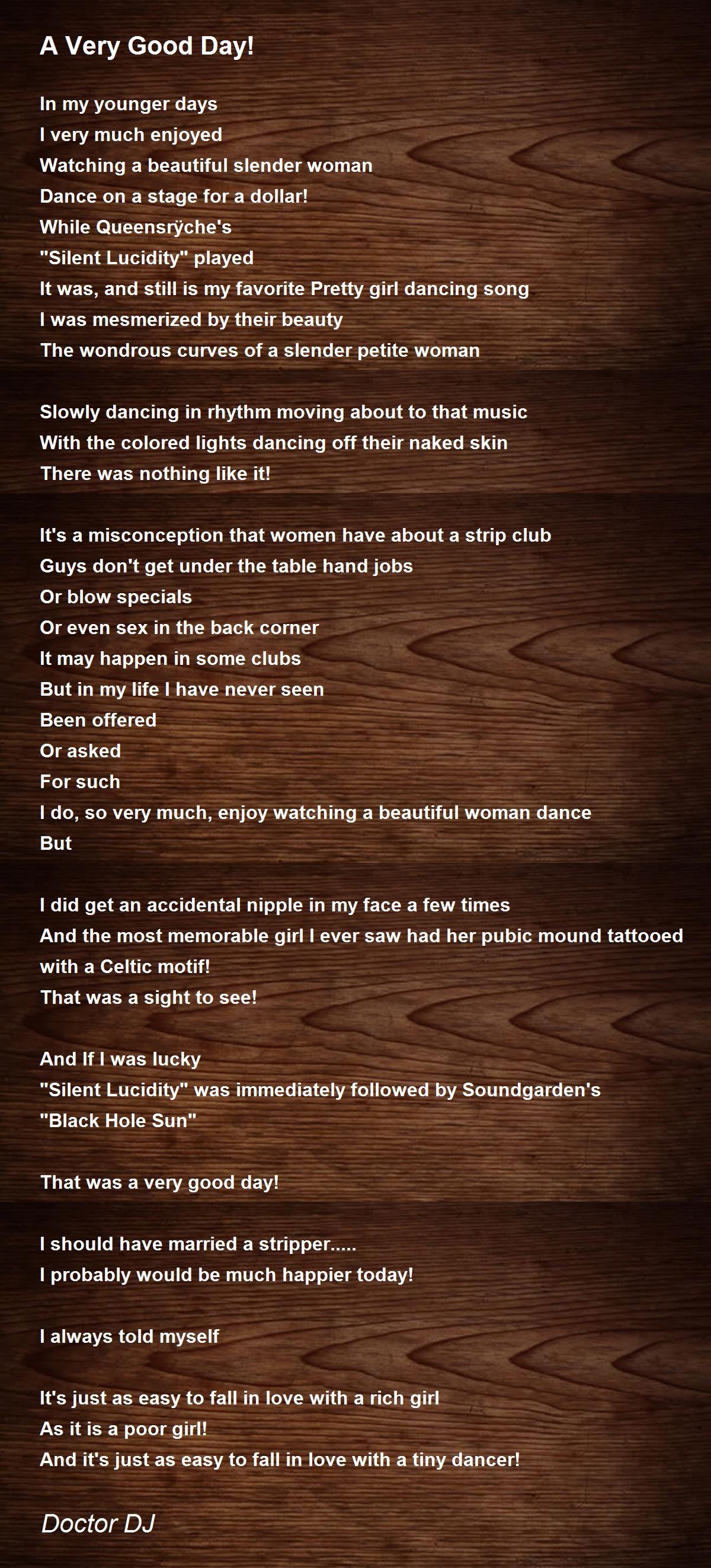 A Very Good Day! A Very Good Day! Poem by Dr Dj