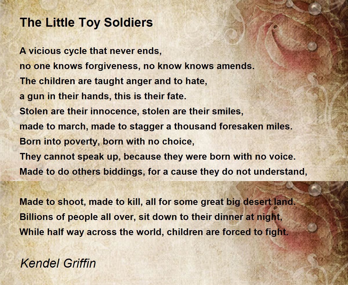 The Little Toy Soldiers The Little Toy Soldiers Poem by Kendel Griffin