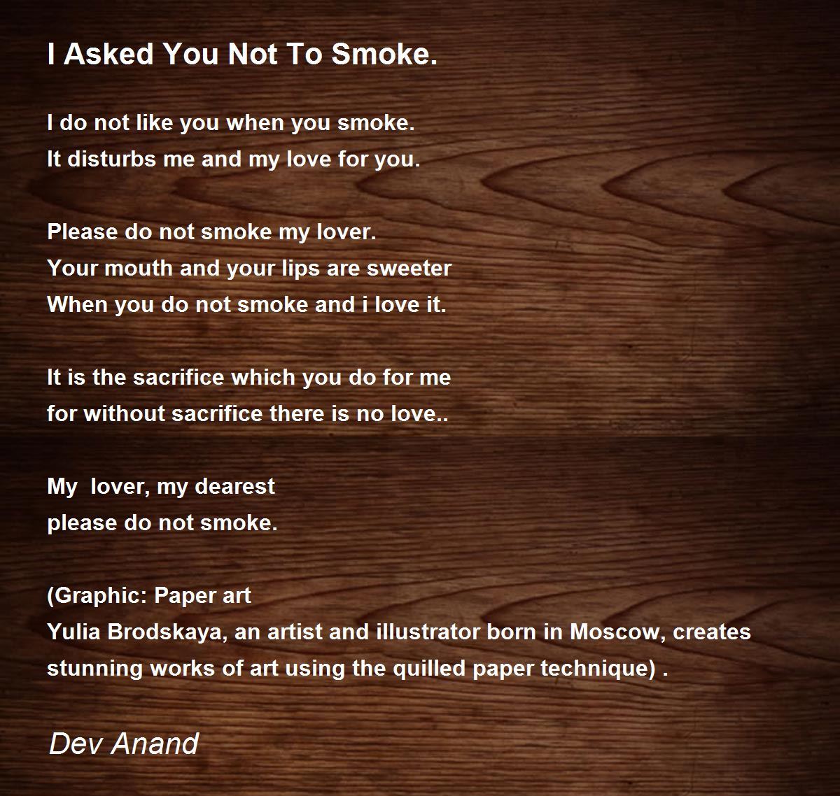 I Asked You Not To Smoke. Poem by Dev Anand Poem Hunter
