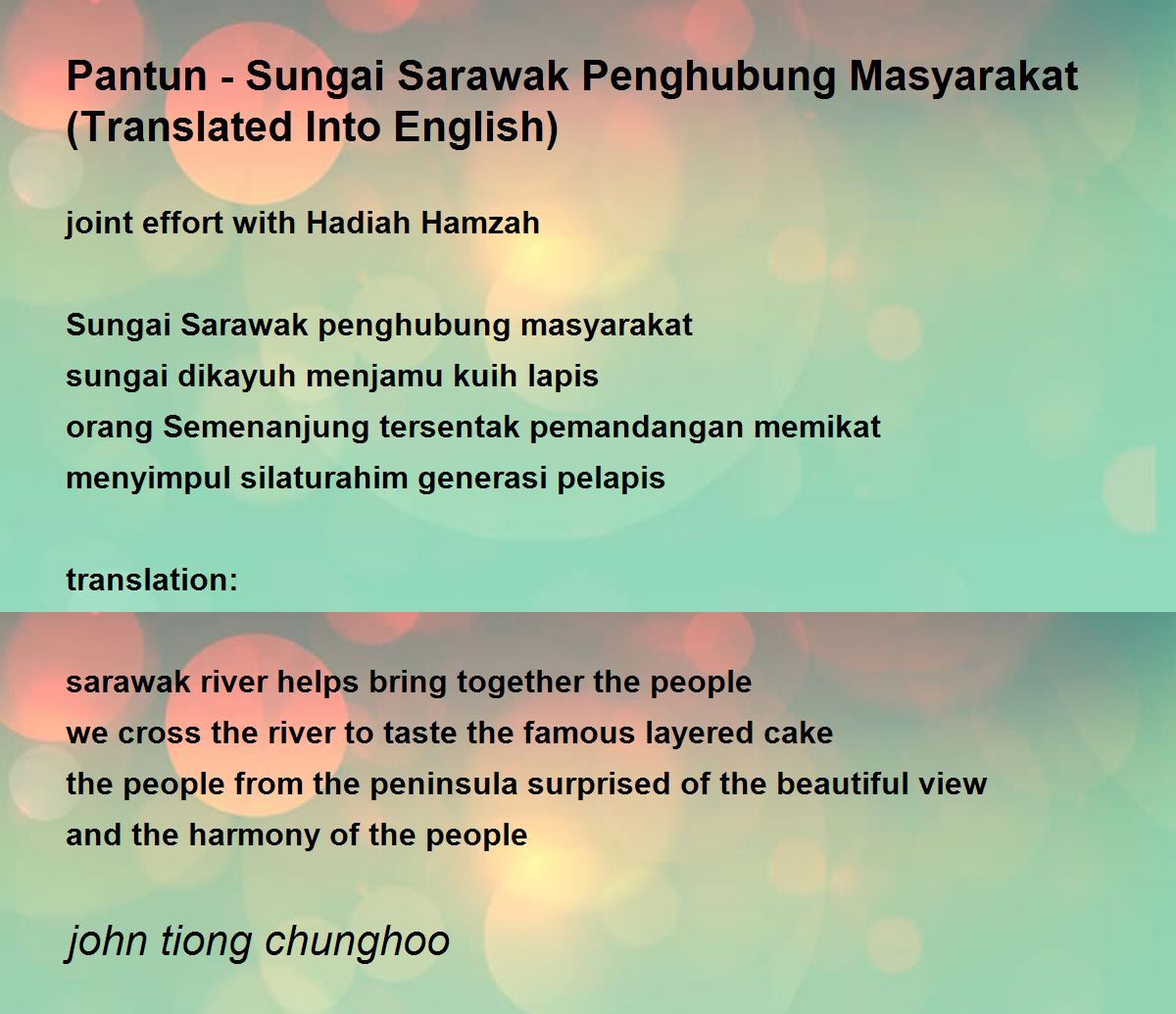 Pantun Sungai Sarawak Penghubung Masyarakat Translated Into English By John Tiong Chunghoo Pantun Sungai Sarawak Penghubung Masyarakat Translated Into English Poem