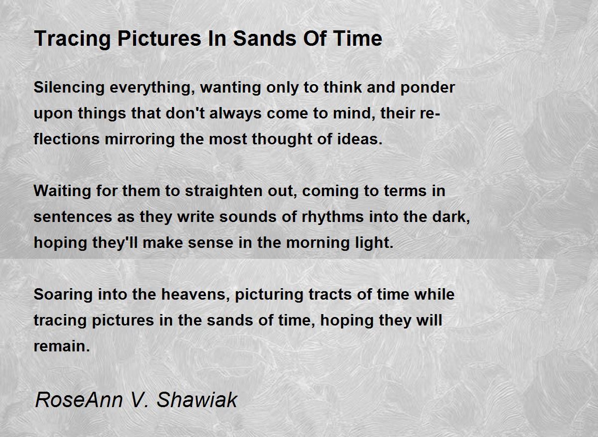 Tracing Pictures In Sands Of Time by RoseAnn V. Shawiak Tracing