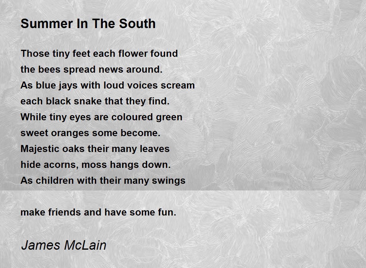 Summer In The South Poem by James McLain - Poem Hunter