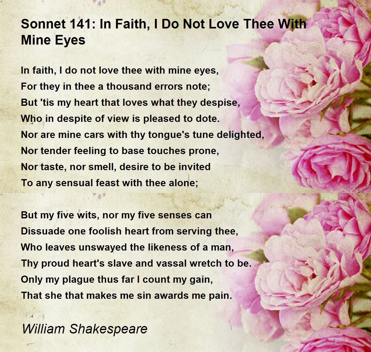 Sonnet 141 In Faith I Do Not Love Thee With Mine Eyes Poem By William Shakespeare Poem Hunter