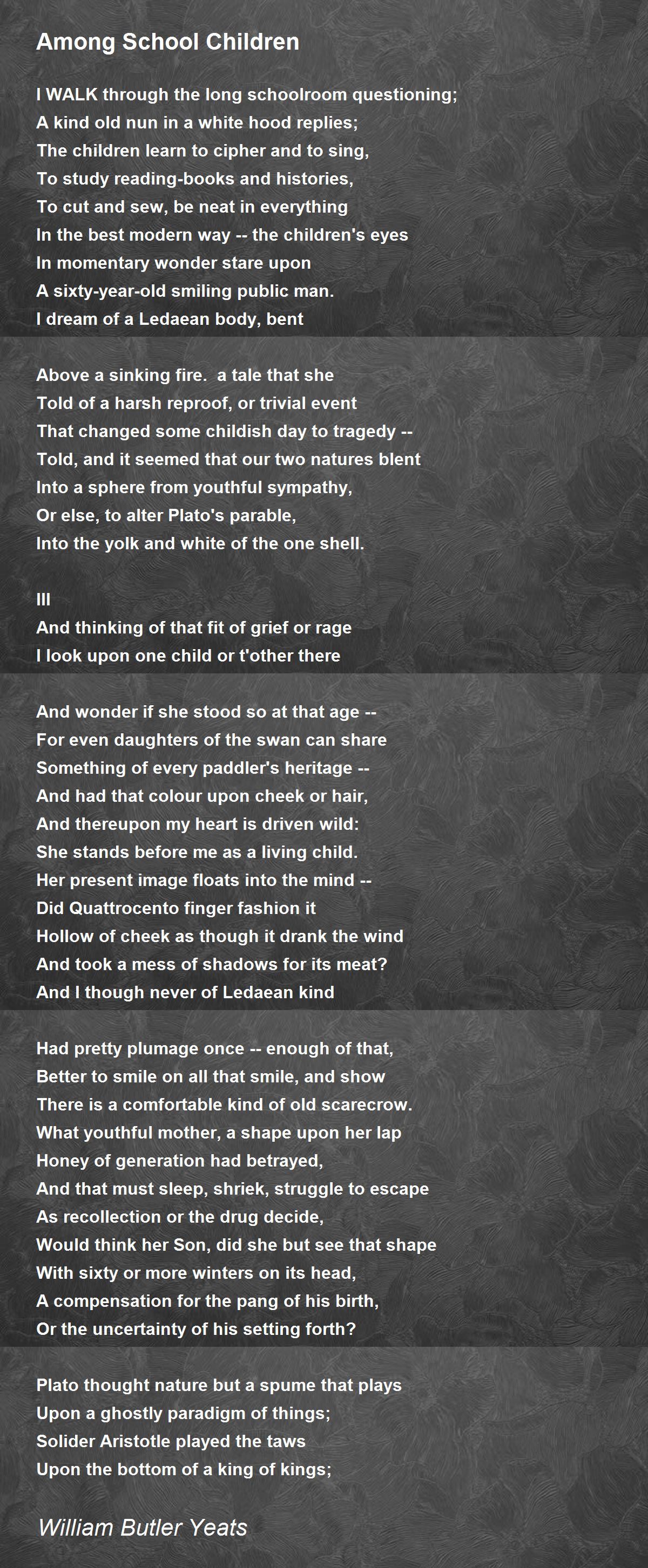 Among School Children Poem by William Butler Yeats Poem Hunter