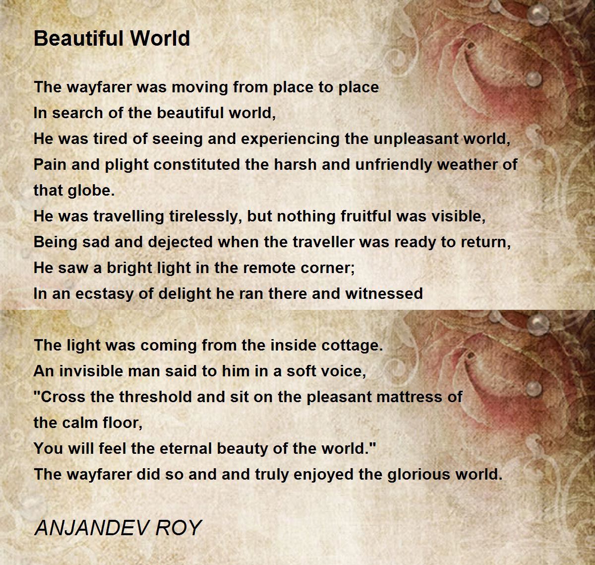 Beautiful World Poem by ANJANDEV ROY Poem Hunter
