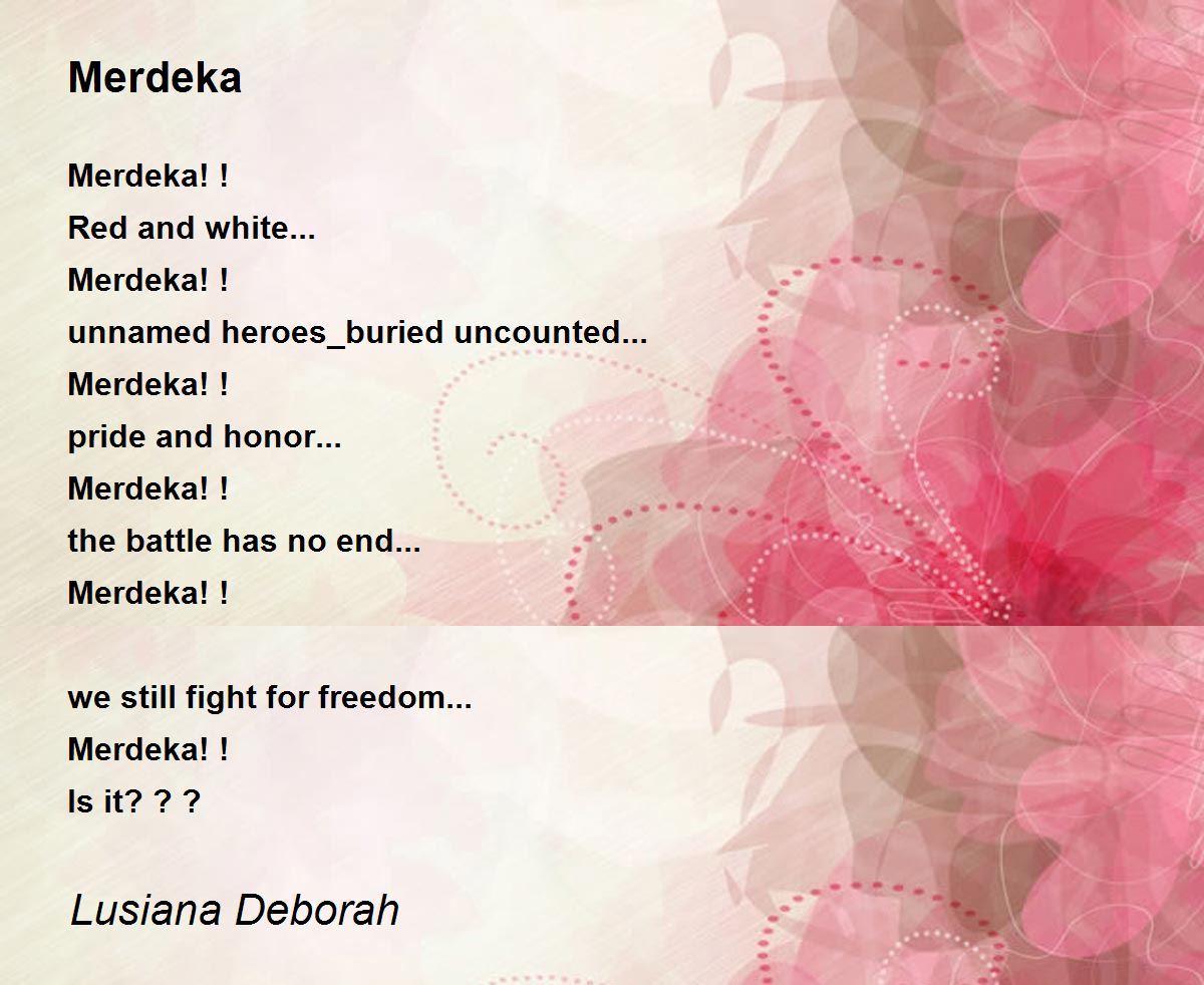Merdeka By Lusiana Deborah Merdeka Poem