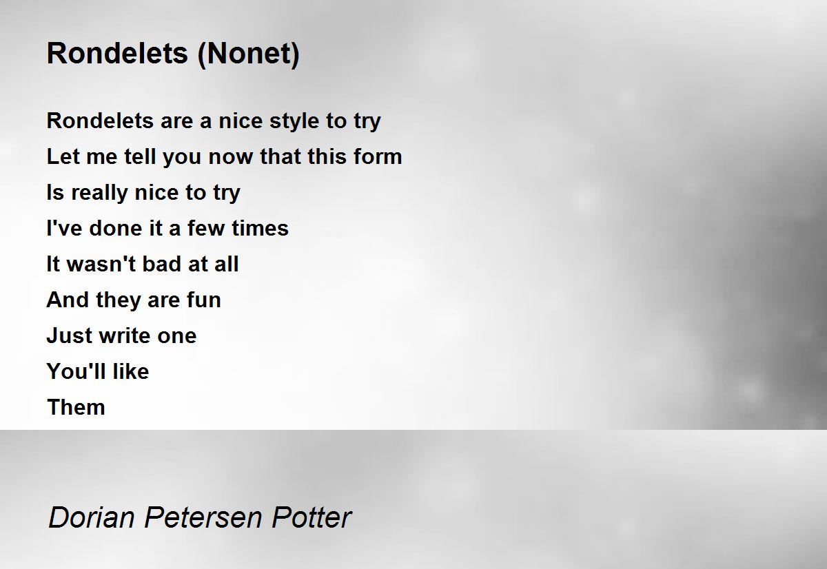 Rondelets Rondelets Poem by Dorian Petersen Potter