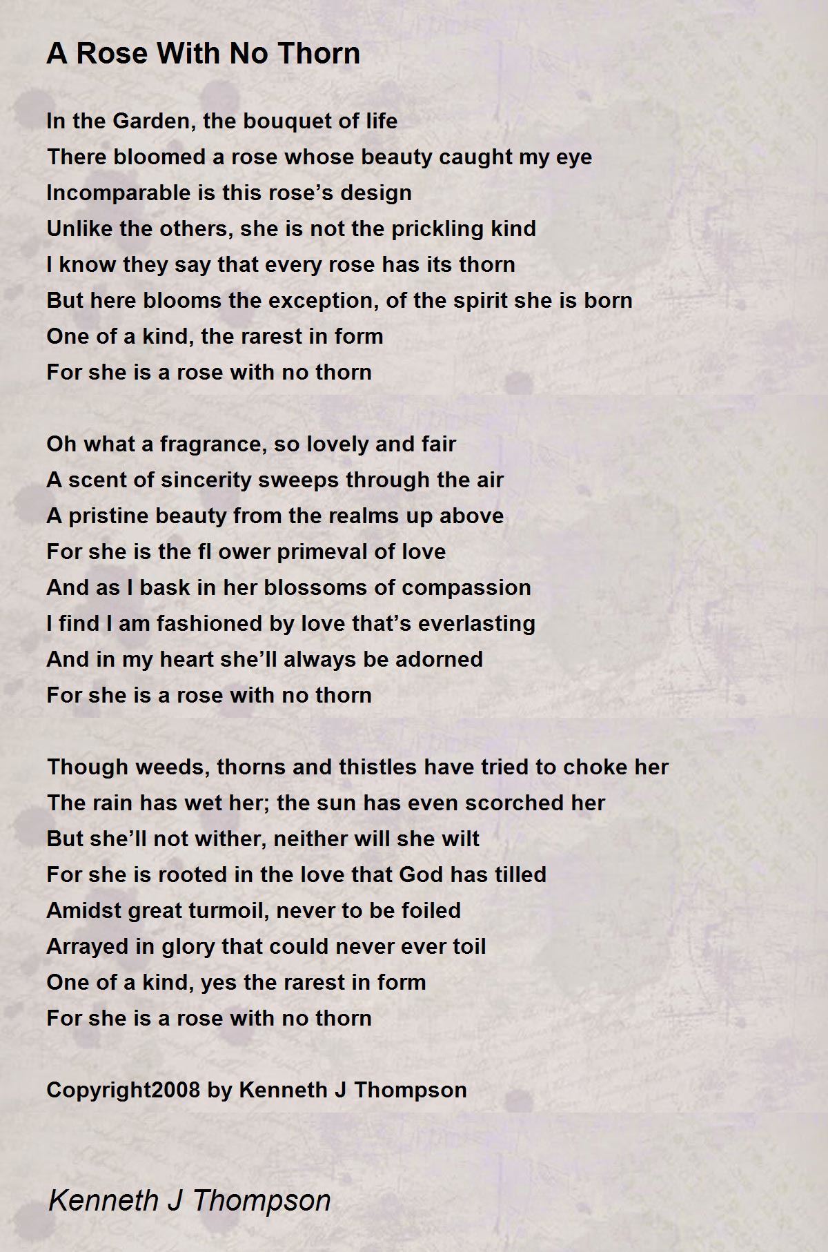 A Rose With No Thorn A Rose With No Thorn Poem by J Thompson