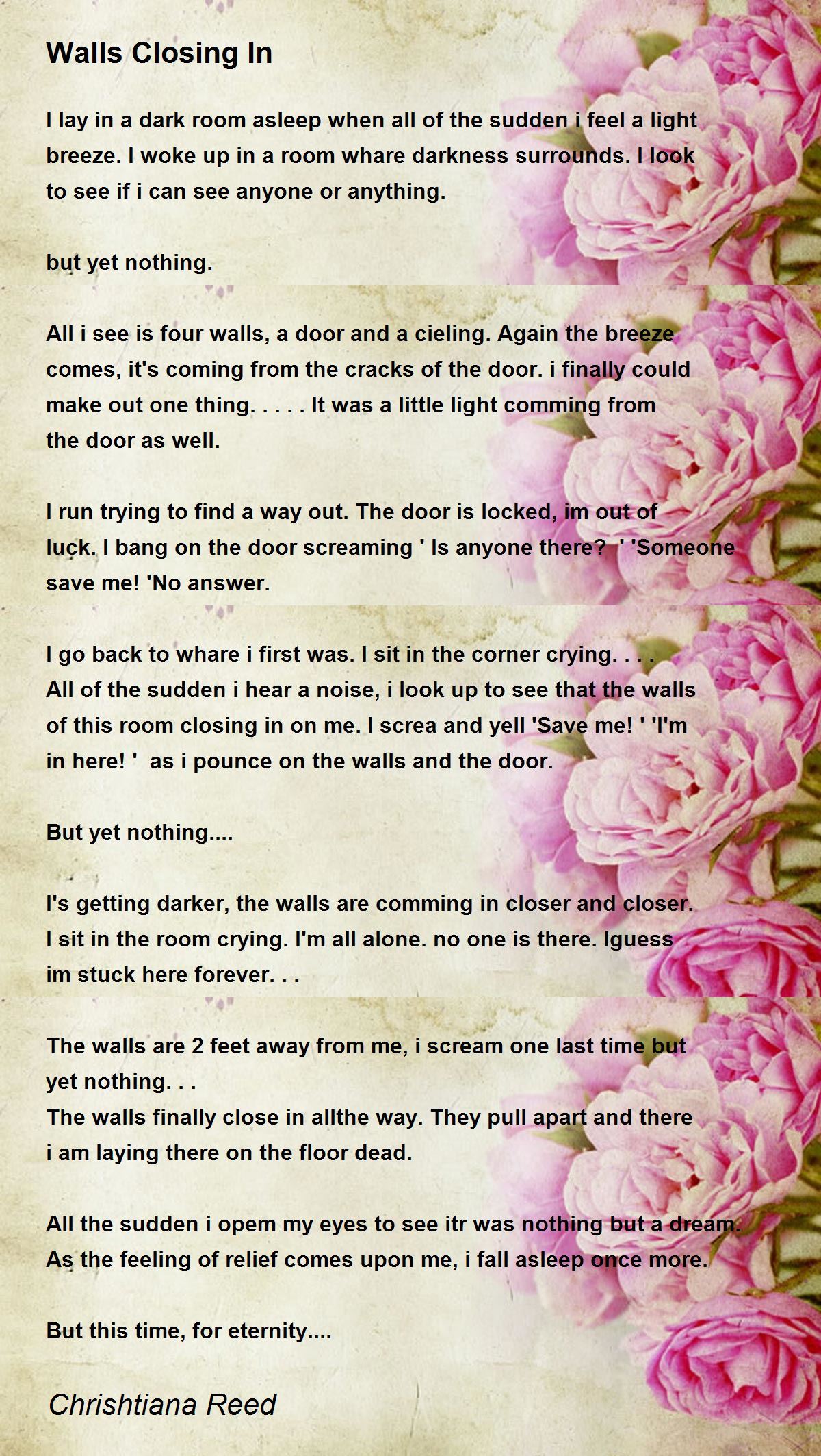 Walls Closing In Walls Closing In Poem by Chrishtiana Reed