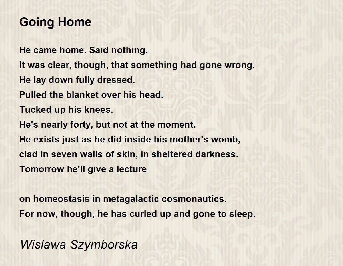 Going Home Poem by Wislawa Szymborska - Poem Hunter