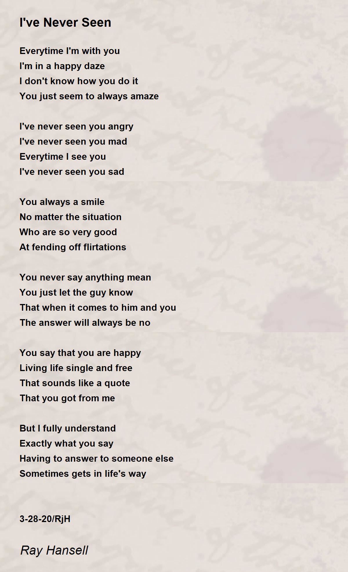 I've Never Seen I've Never Seen Poem by Ray Hansell