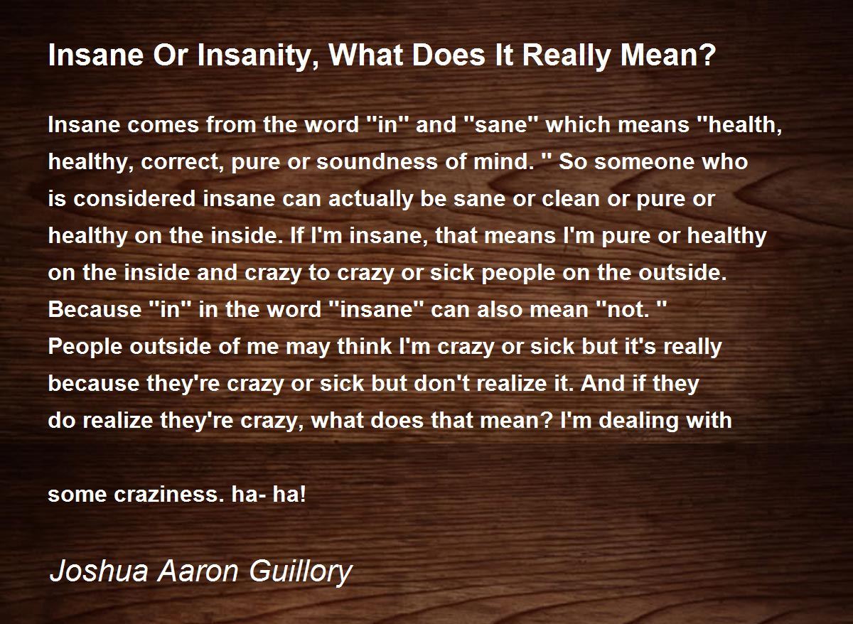 Insane or insanity what does it really mean insane or insanity 
