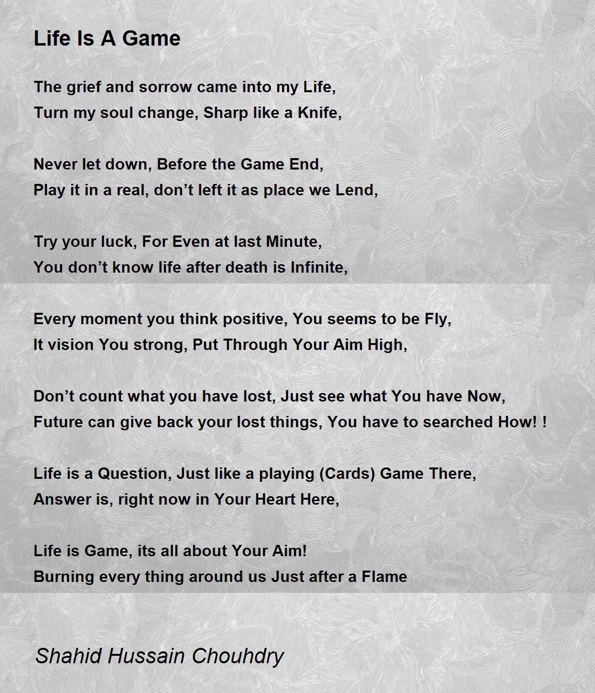 Life Is A Game By Shahid Hussain Chouhdry Life Is A Game Poem