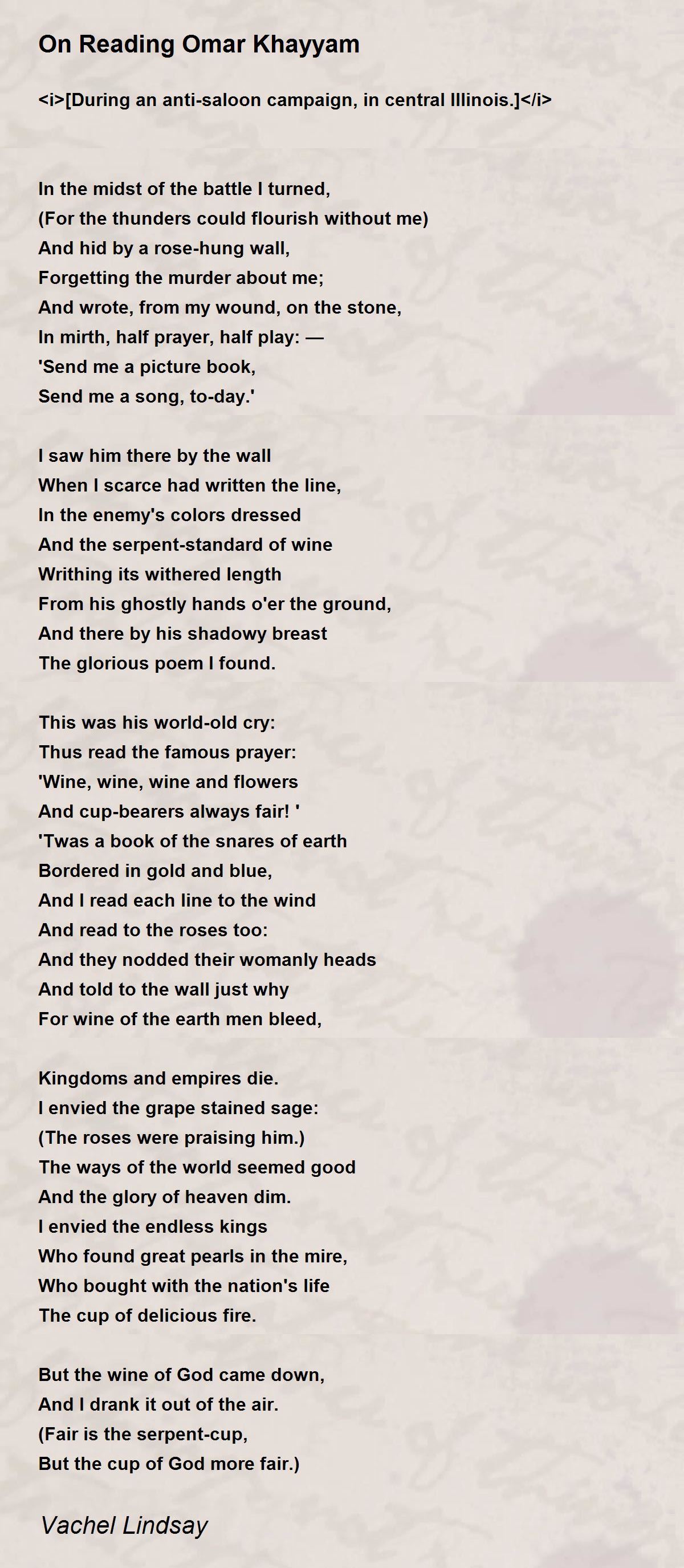 On Reading Omar Khayyam On Reading Omar Khayyam Poem by Vachel Lindsay