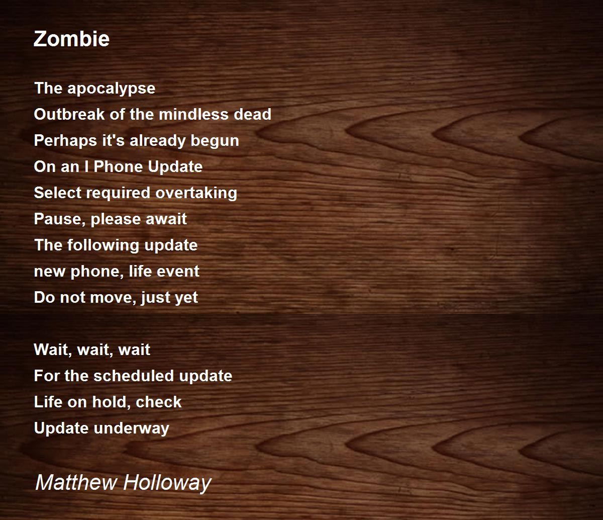 Zombie Poem by Matthew Holloway Poem Hunter