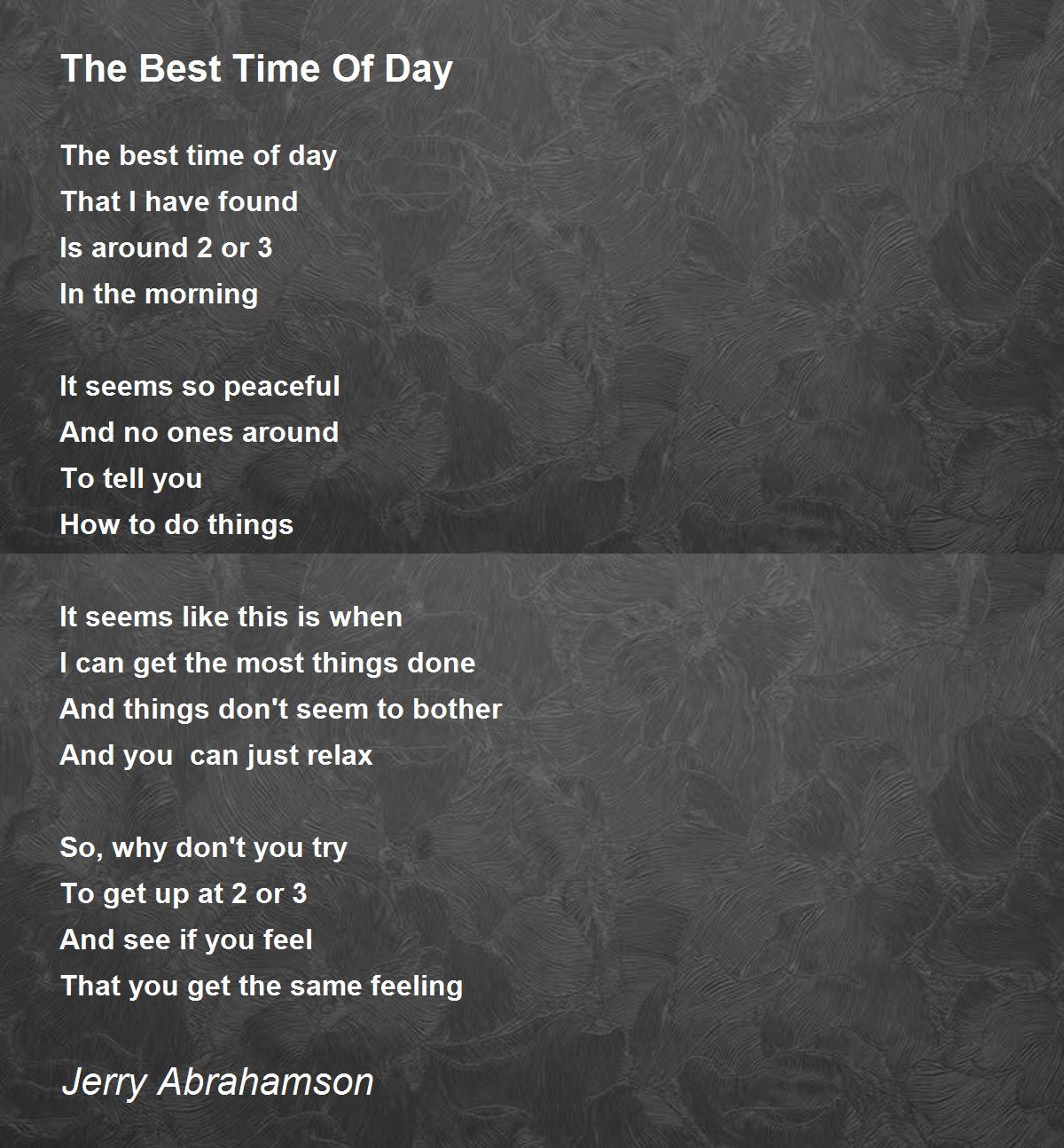 The Best Time Of Day The Best Time Of Day Poem by Jerry Abrahamson