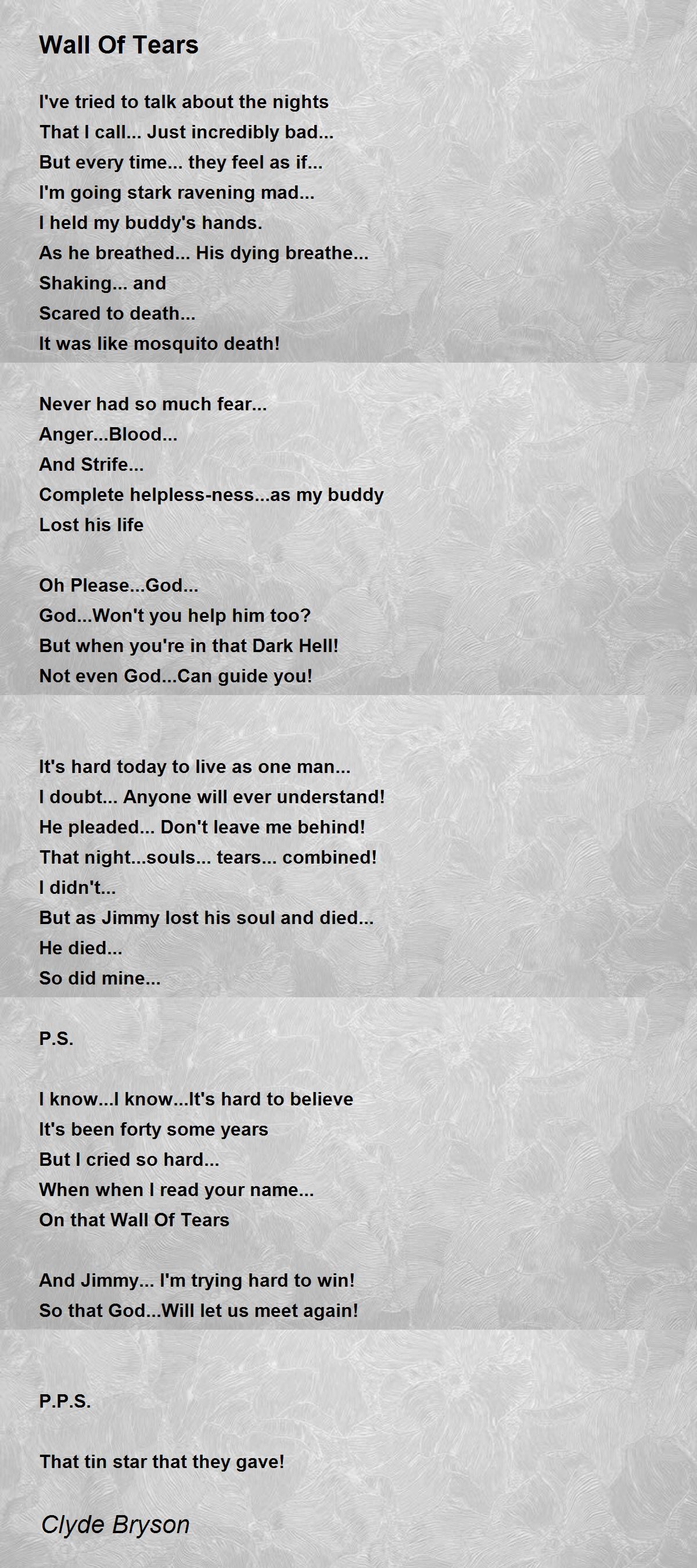 Wall Of Tears Wall Of Tears Poem by Clyde Bryson