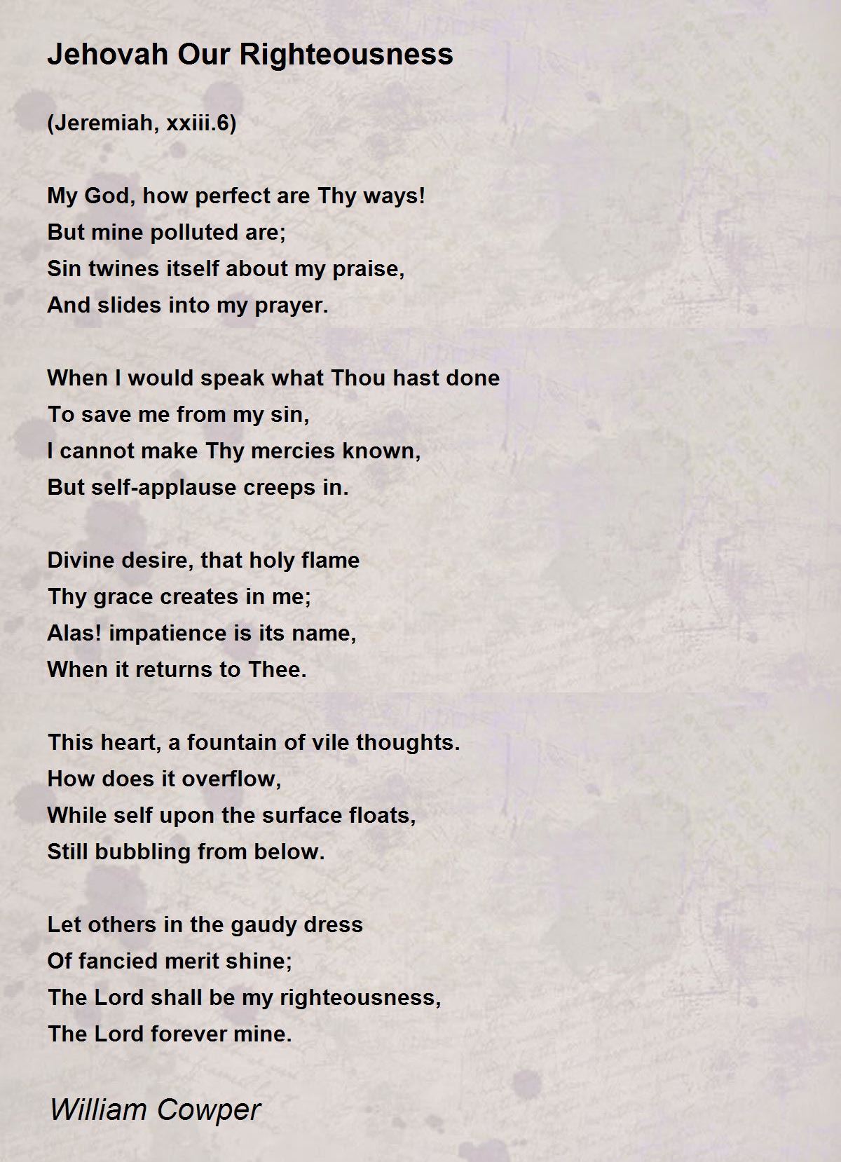 Jehovah Our Righteousness Poem by William Cowper - Poem Hunter