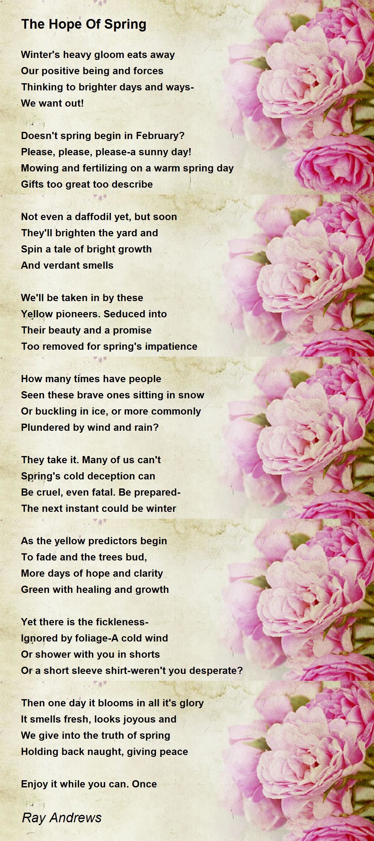 The Hope Of Spring by Ray Andrews The Hope Of Spring Poem