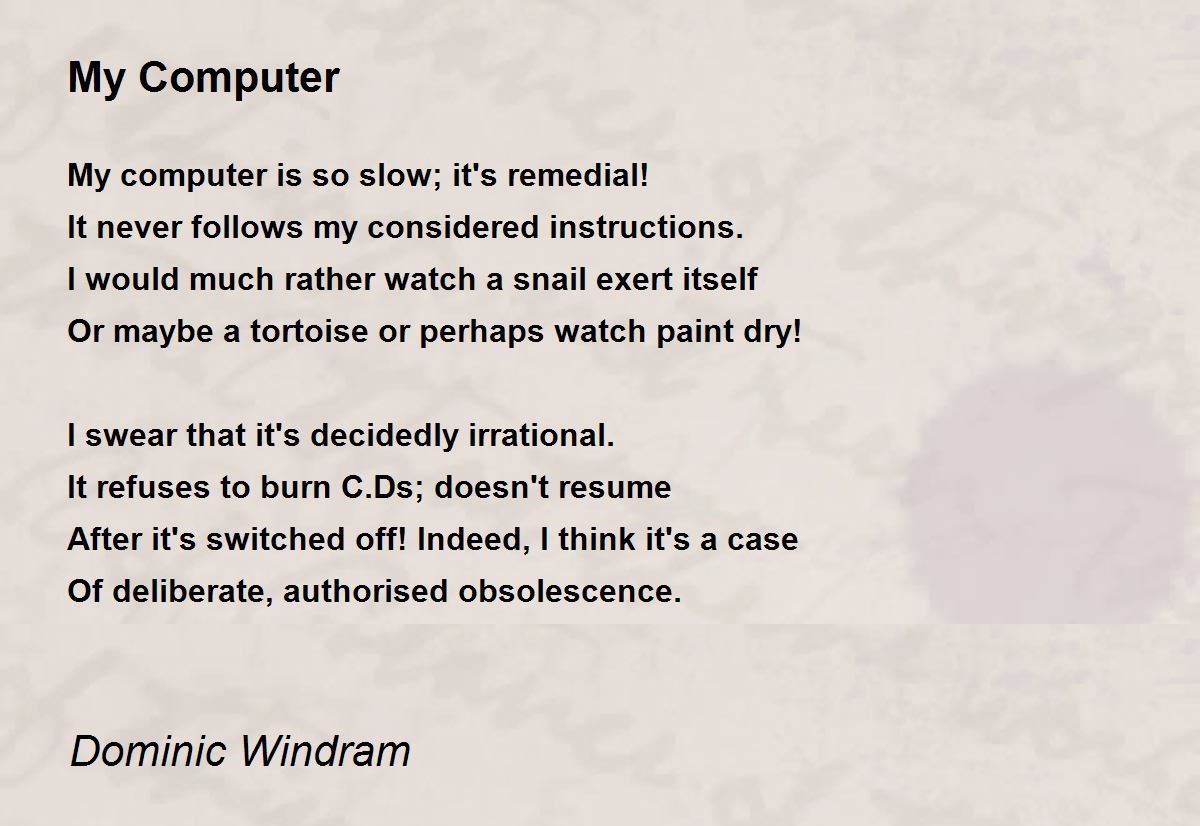My Computer Poem by Dominic Windram Poem Hunter