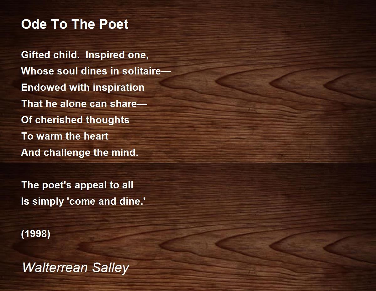 Ode To The Poet Ode To The Poet Poem by Walterrean Salley