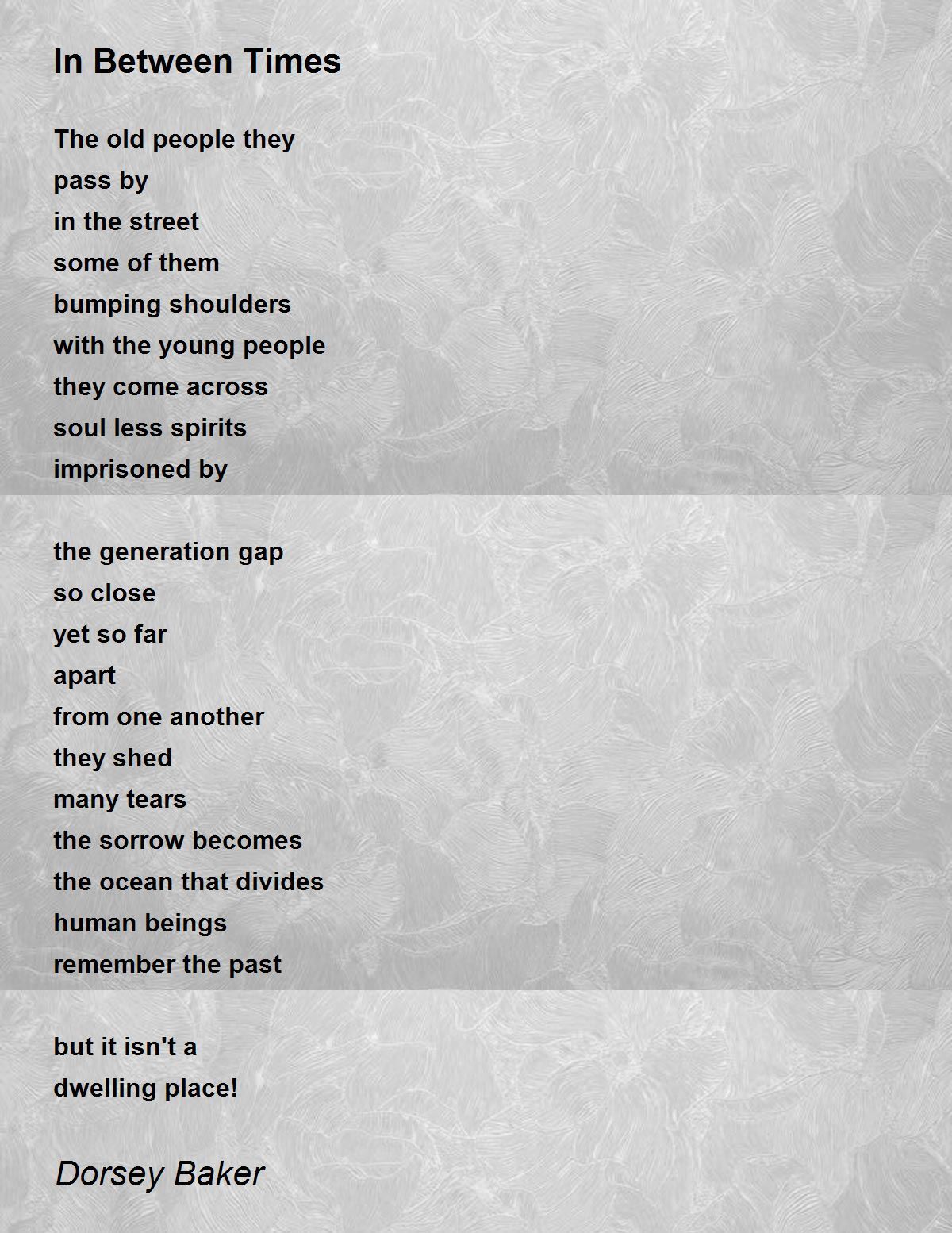 In Between Times In Between Times Poem by Dorsey Baker