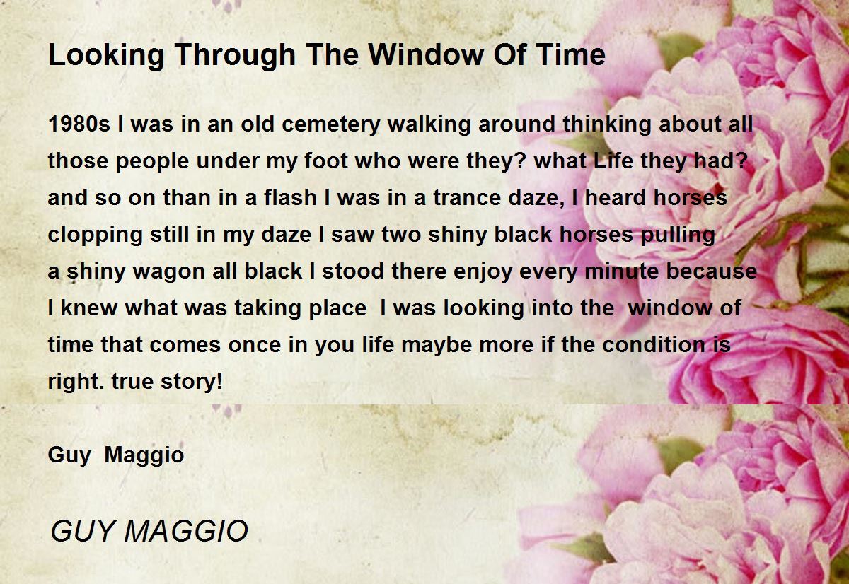 Looking Through The Window Of Time Looking Through The Window Of Time