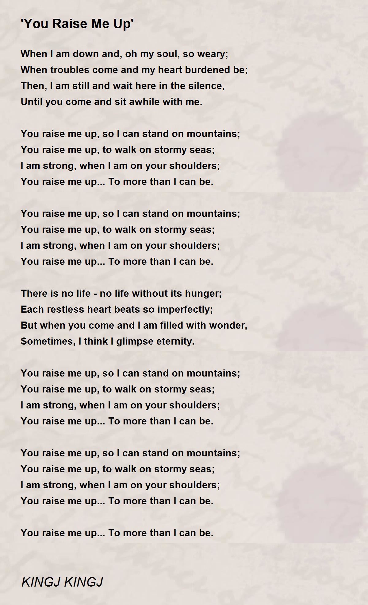 'You Raise Me Up' Poem by KINGJ KINGJ Poem Hunter