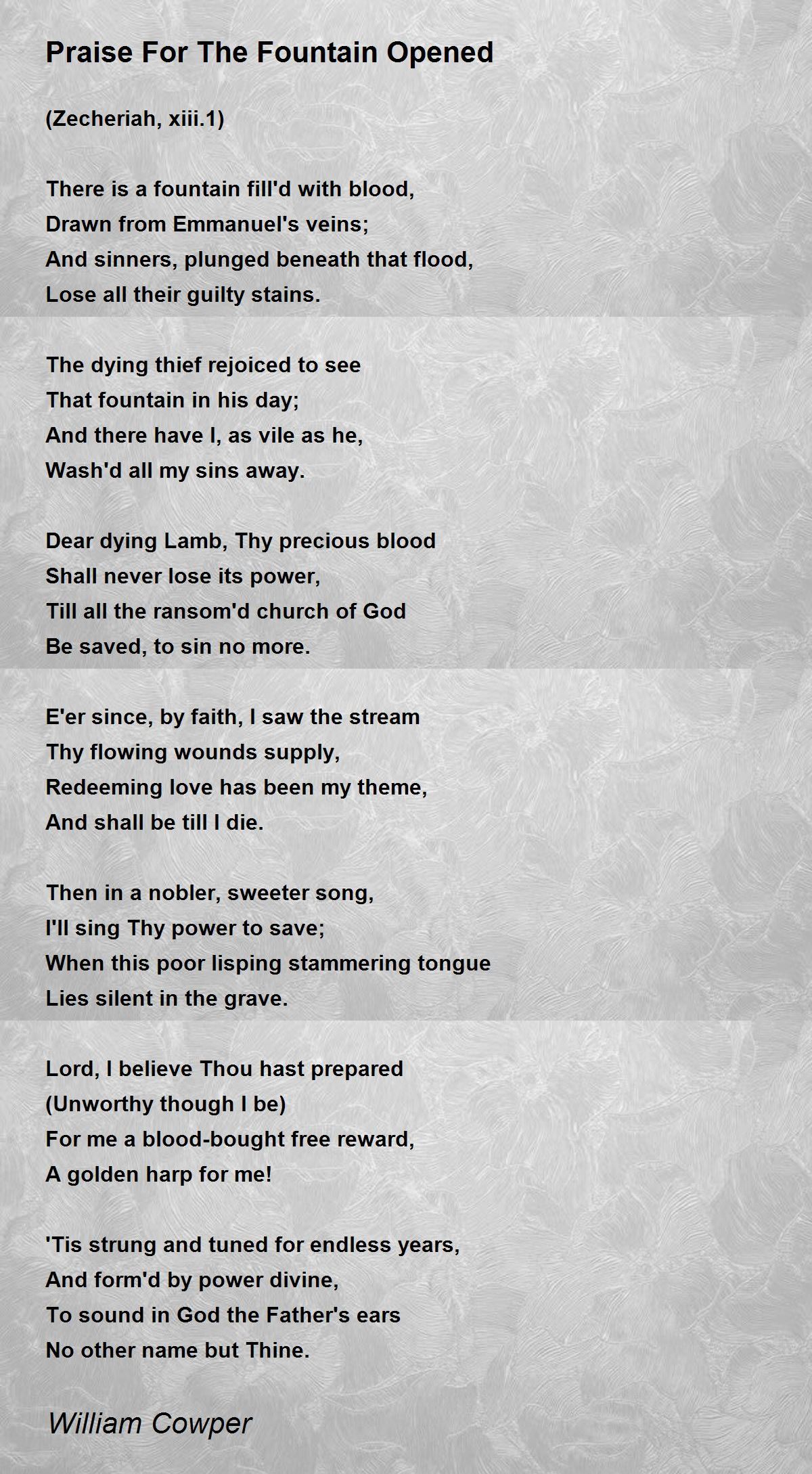 Praise For The Fountain Opened Praise For The Fountain Opened Poem by