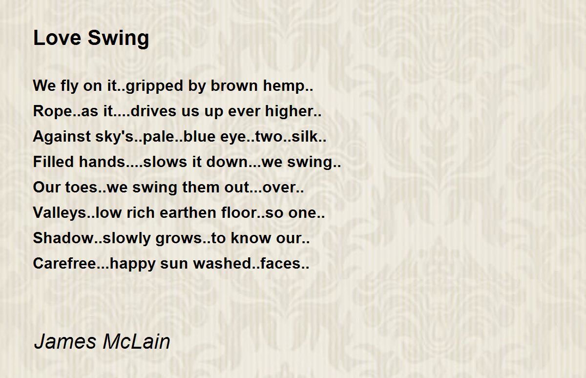 Love Swing Love Swing Poem by James McLain