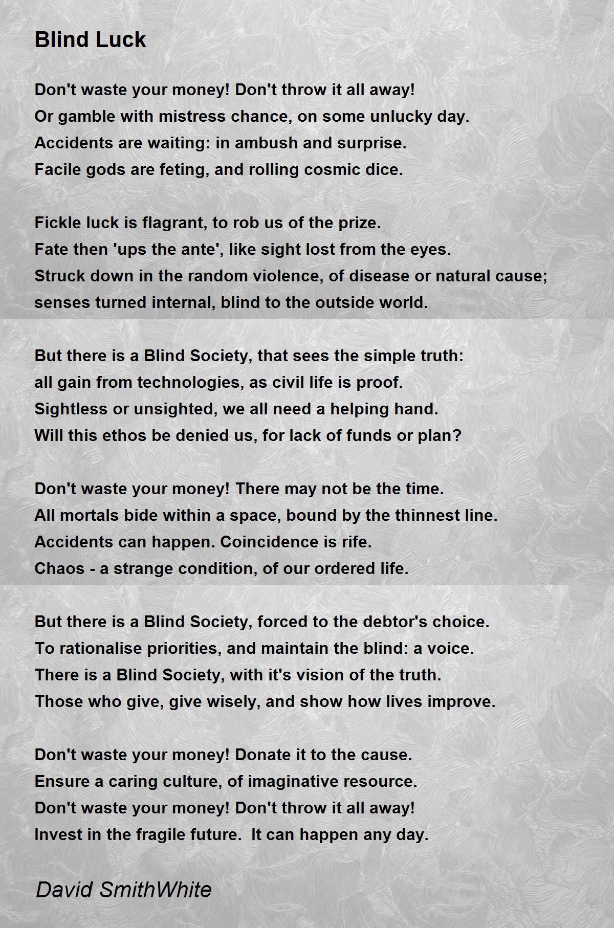 Blind Luck Poem by David SmithWhite Poem Hunter Comments