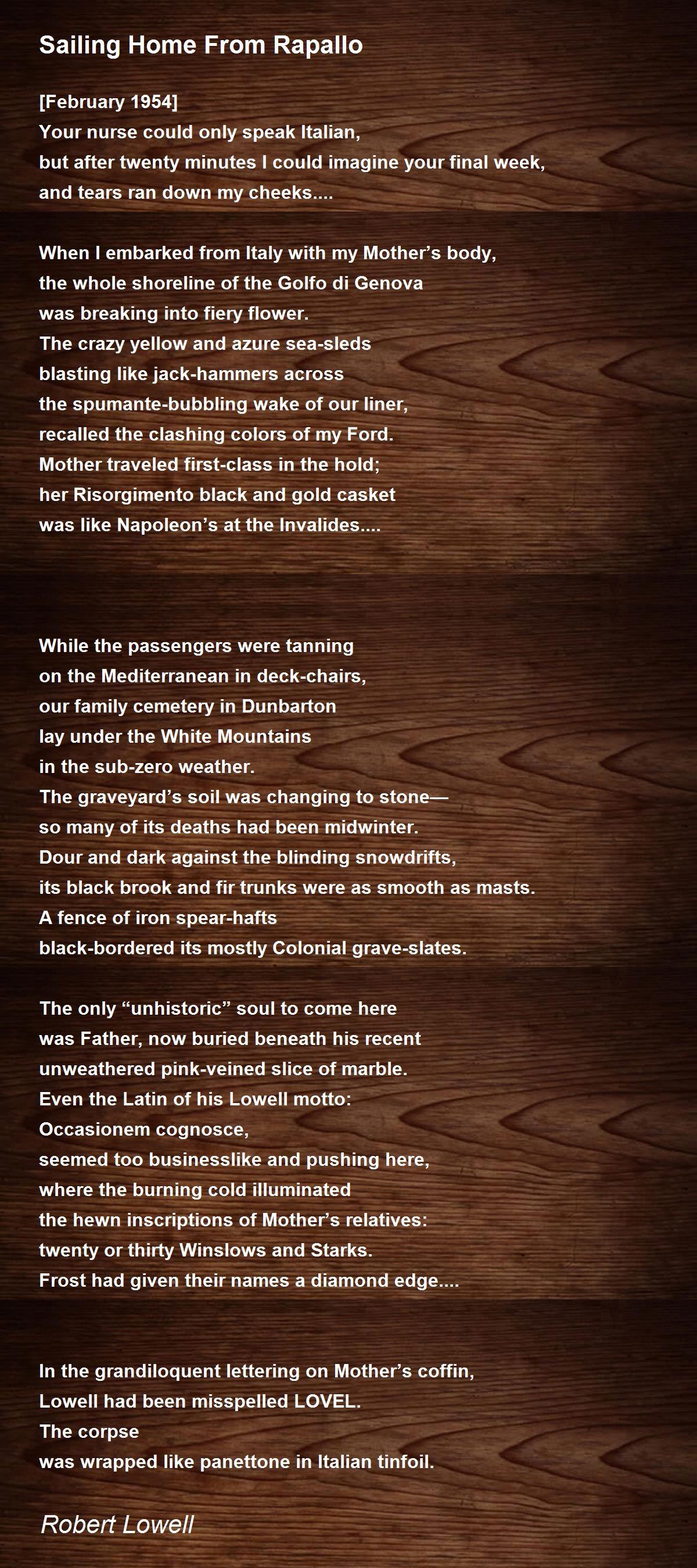 Sailing Home From Rapallo Poem by Robert Lowell - Poem Hunter