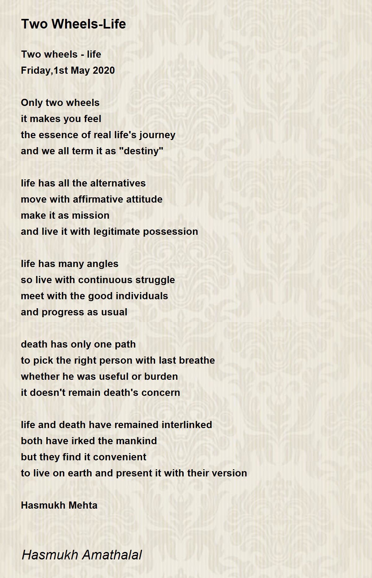 Two WheelsLife by Mehta Hasmukh Amathalal Two WheelsLife Poem