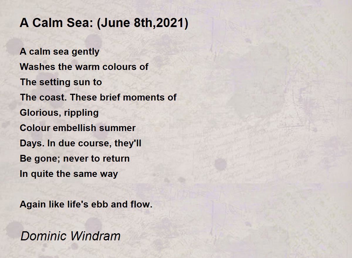A Calm Sea (June 8th,2021) by Dominic Windram A Calm Sea (June 8th
