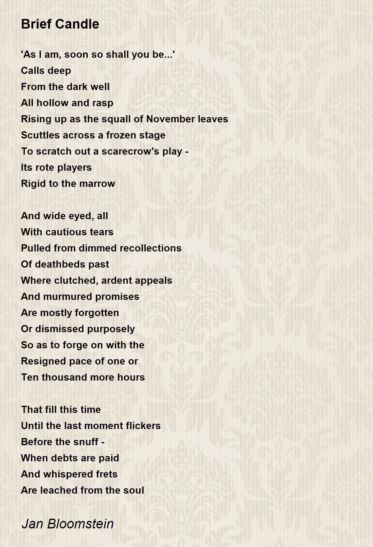 Brief Candle Brief Candle Poem by Jan Bloomstein