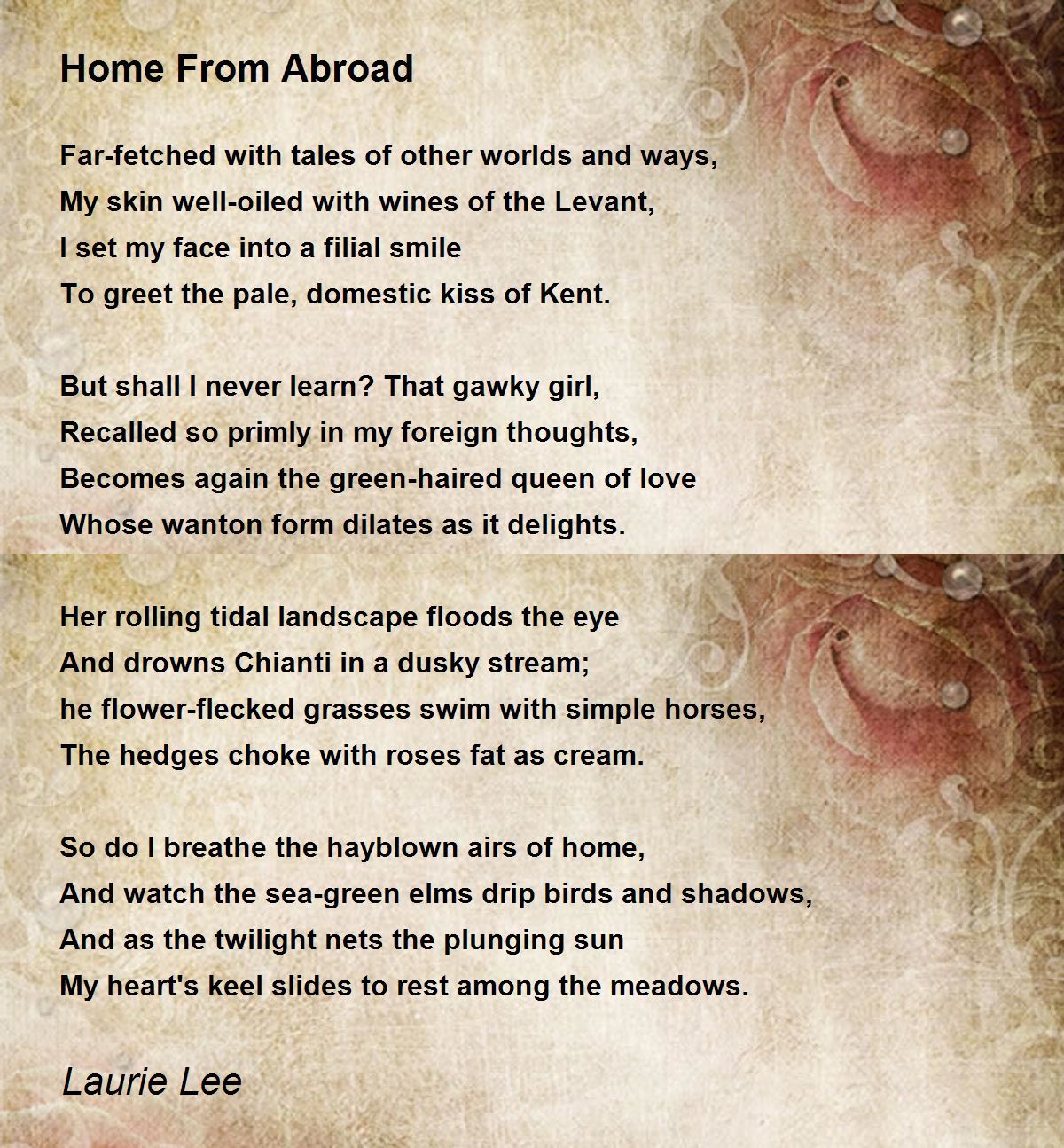 Home From Abroad Poem by Laurie Lee - Poem Hunter