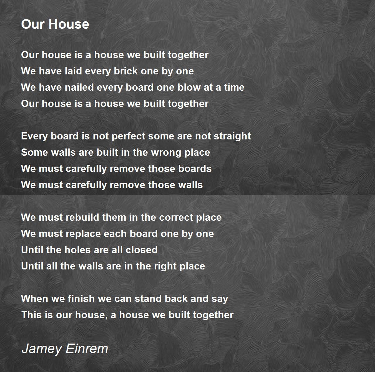Our House Our House Poem by Jamey Einrem