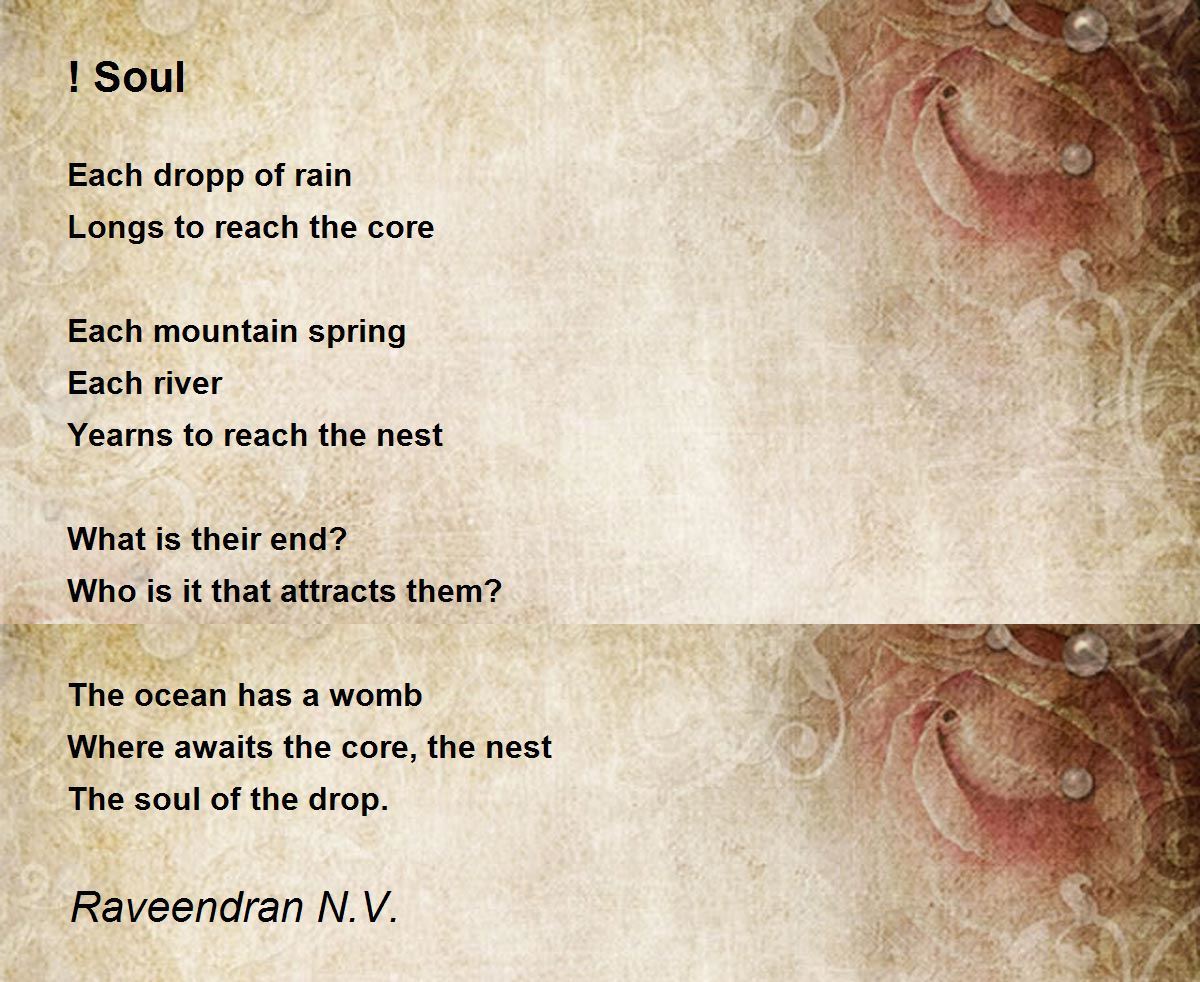 ! Soul Poem by Raveendran N.V. Poem Hunter