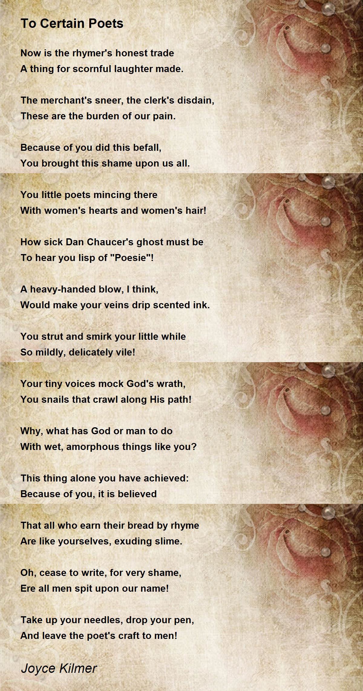 To Certain Poets Poem by Joyce Kilmer - Poem Hunter