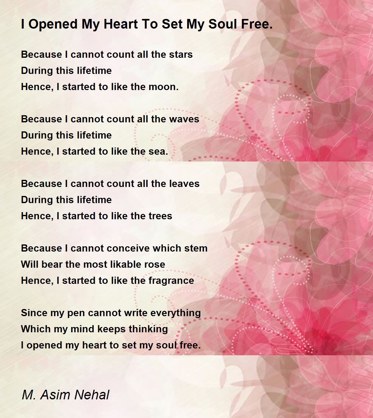 I Opened My Heart To Set My Soul Free. Poem by M Asim Nehal Poem Hunter