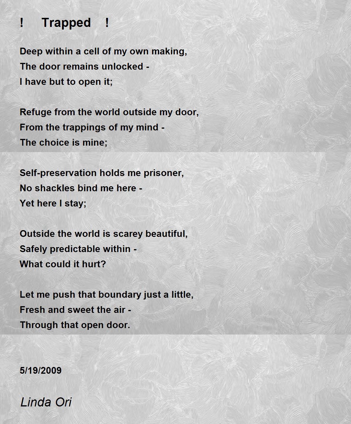 ! Trapped ! ! Trapped ! Poem by Linda Ori