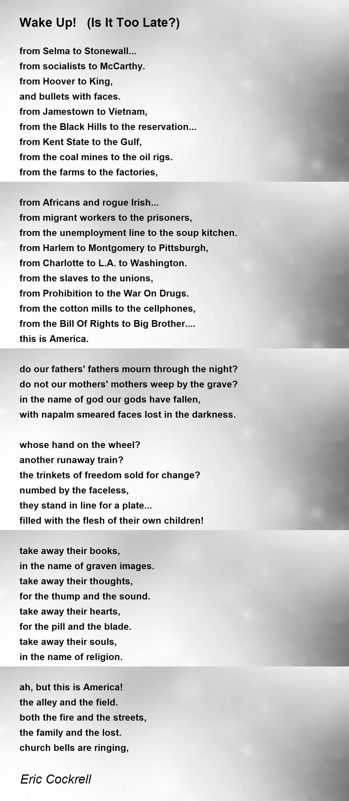 Wake Up! (Is It Too Late?) Wake Up! (Is It Too Late?) Poem by Eric