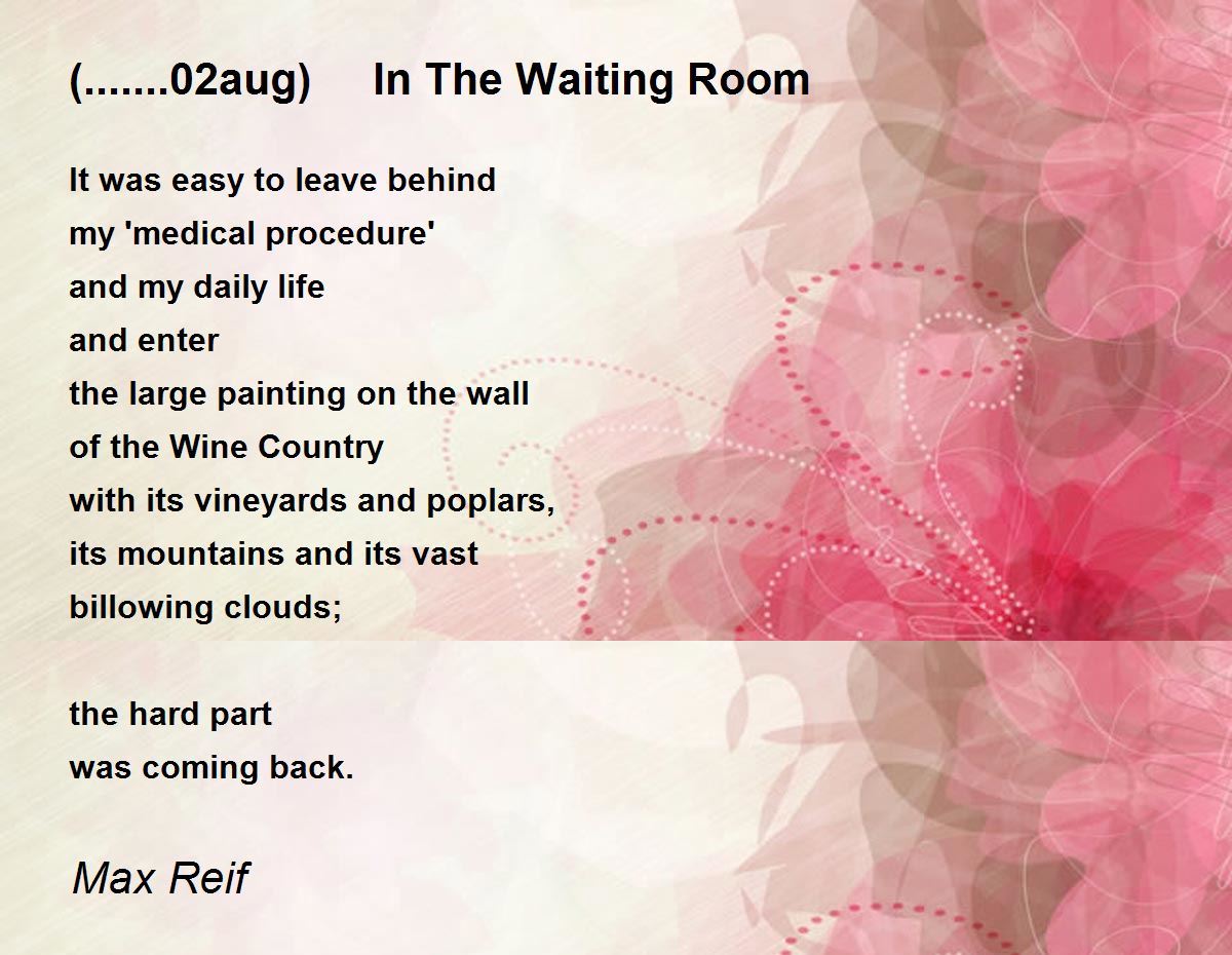 02aug) In The Waiting Room (.......02aug) In The Waiting Room Poem by