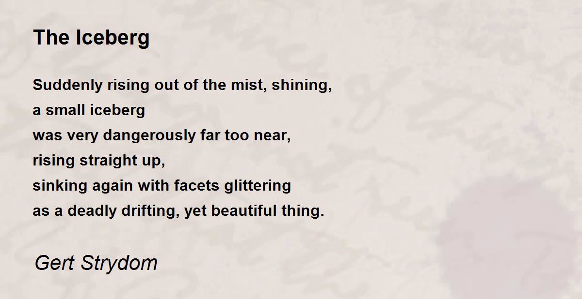 The Iceberg The Iceberg Poem by Gert Strydom