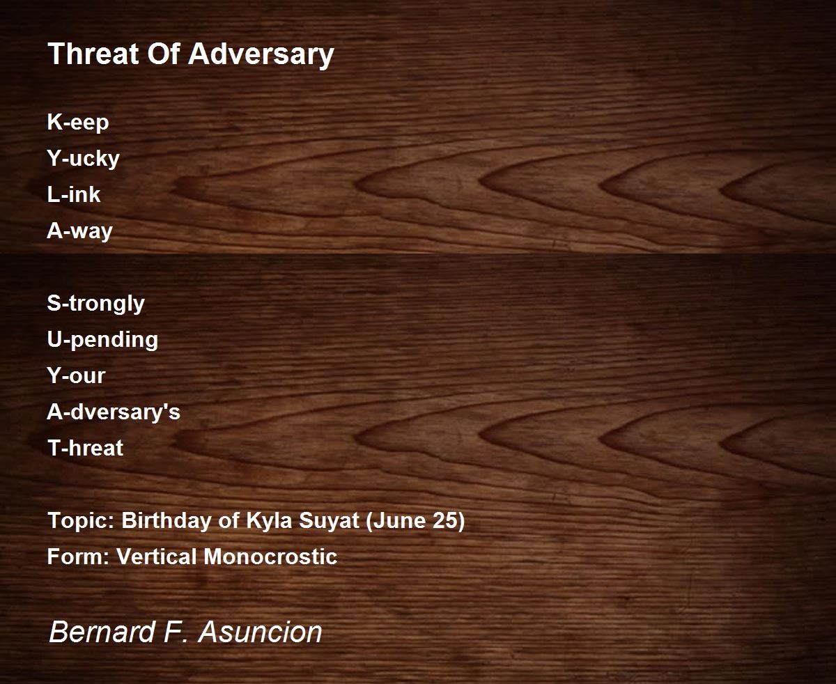 Threat Of Adversary Poem by Bernard F. Asuncion Poem Hunter