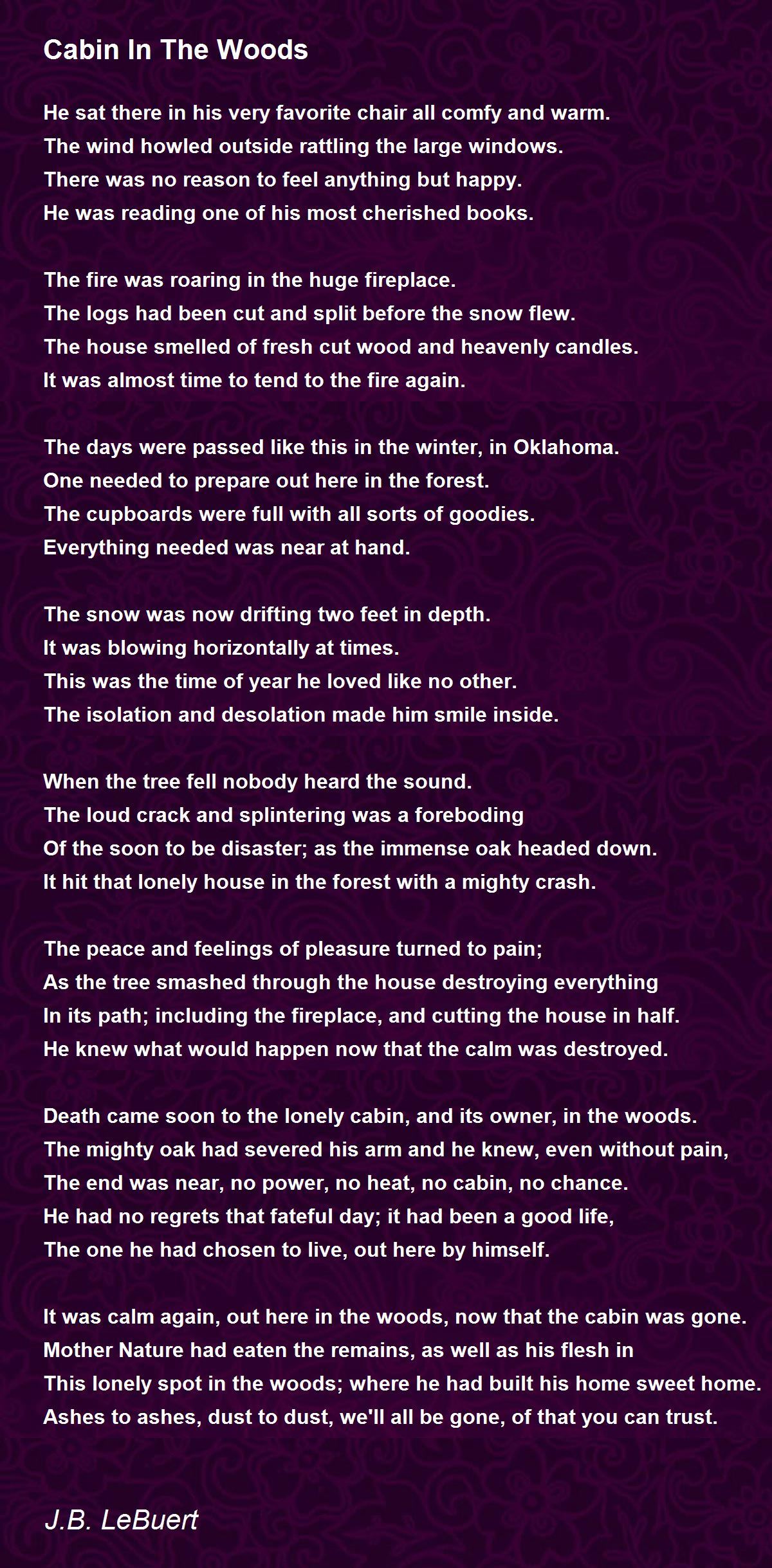 Cabin In The Woods Poem by J.B. LeBuert - Poem Hunter