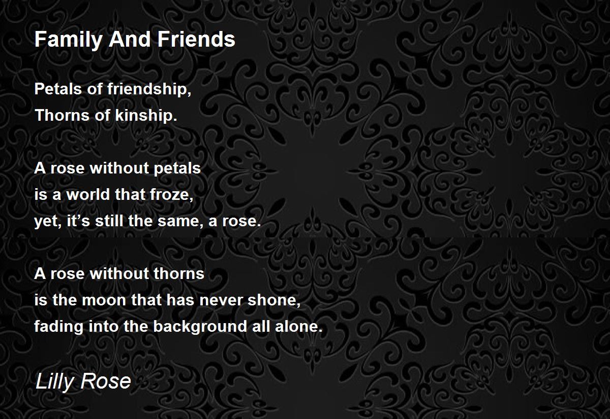Family And Friends Family And Friends Poem by Lilly Rose