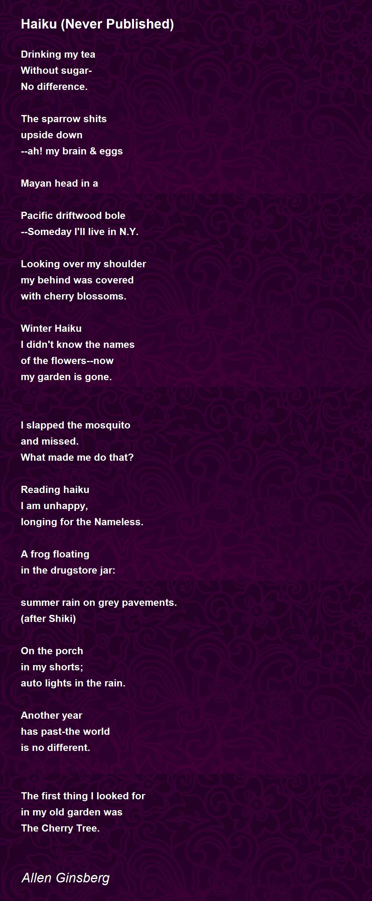 Haiku (Never Published) Poem by Allen Ginsberg - Poem Hunter