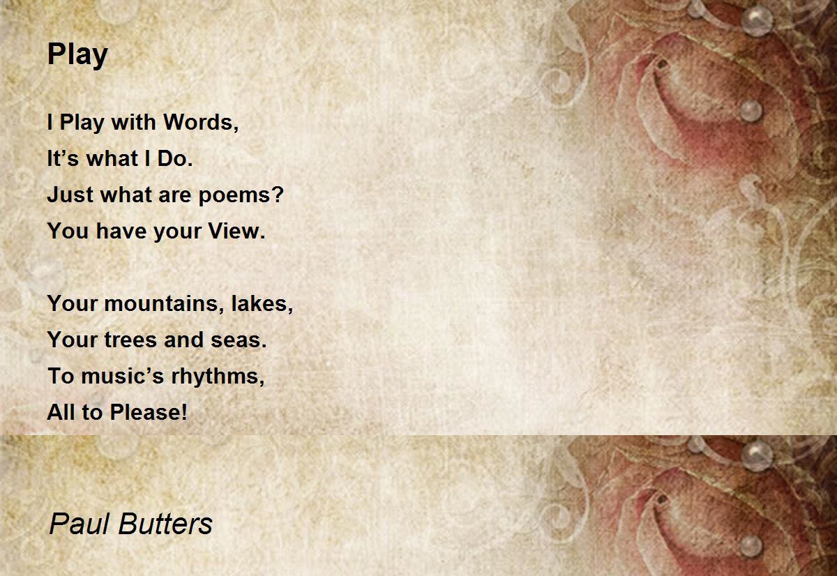 Play Poem by Paul Butters - Poem Hunter